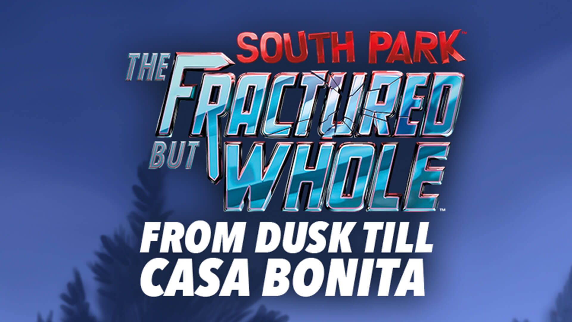 South Park: The Fractured But Whole - From Dusk Till Casa Bonita artwork 1