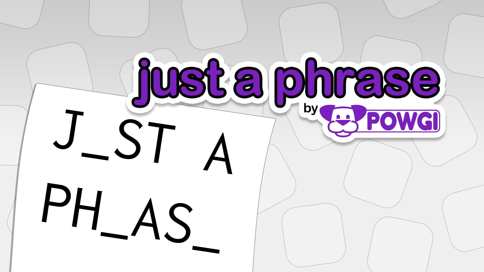 Just a Phrase by Powgi artwork 1