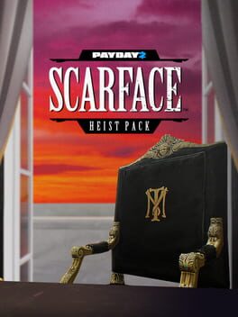 Payday 2: Scarface Heist