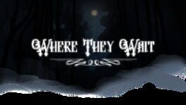 Where They Wait
