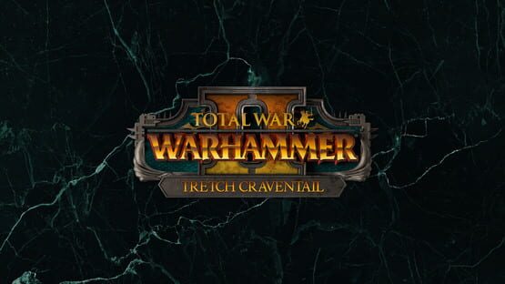 Total War: Warhammer II - Tretch Craventail artwork 1
