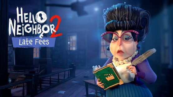 Hello Neighbor 2: Late Fees artwork 1