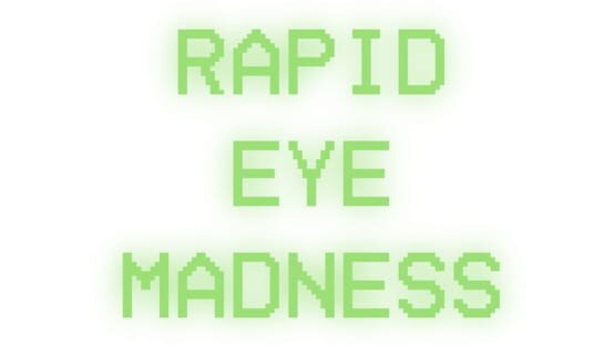 Rapid Eye Madness artwork 2